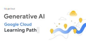 Google Generative AI Learning Path